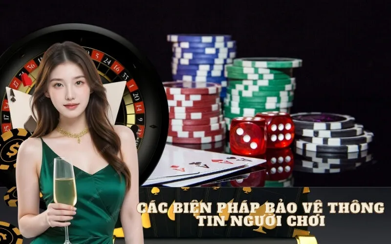 Các Biện Pháp Bảo Vệ Thông Tin Người Chơi