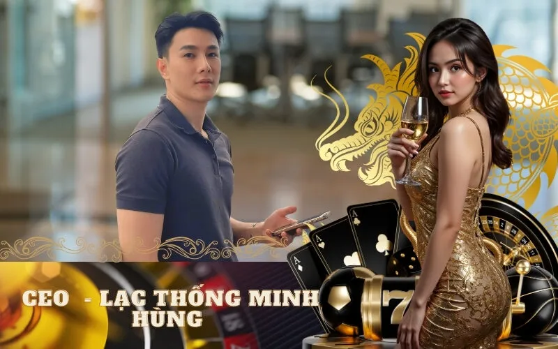 CEO - Lạc Thống Minh Hùng 